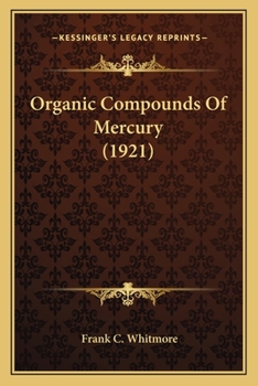 Paperback Organic Compounds Of Mercury (1921) Book