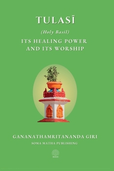 Paperback Tulasi (Holy Basil): its Healing Power and its Worship Book