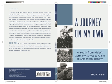 A Journey on My Own: A Youth from Hitler's Germany Strives to Claim His American Identity