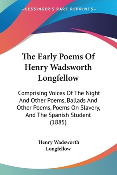 The Early Poems Henry Wadsworth Longfellow