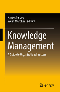 Hardcover Knowledge Management: A Guide to Organizational Success Book