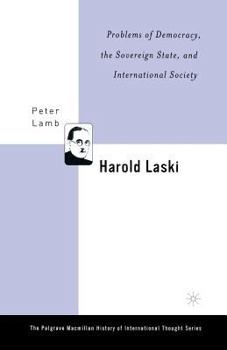 Paperback Harold Laski: Problems of Democracy, the Sovereign State, and International Society Book
