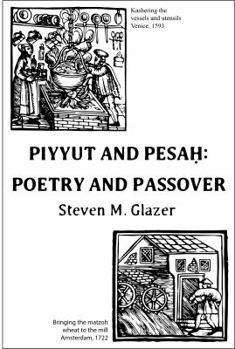 Paperback Piyyut and Pesah: Poetry and Passover Book
