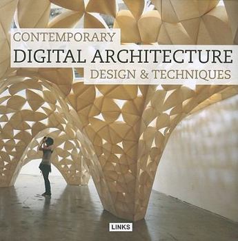 Paperback Contemporary Digital Architecture: Design & Techniques Book