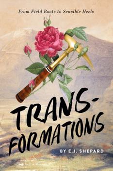 Paperback Trans-Formations: From Field Boots to Sensible Heels Book