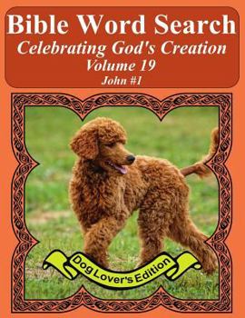 Paperback Bible Word Search Celebrating God's Creation Volume 19: John #1 Extra Large Print Book