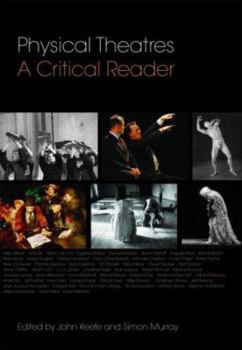 Paperback Physical Theatres: A Critical Reader Book
