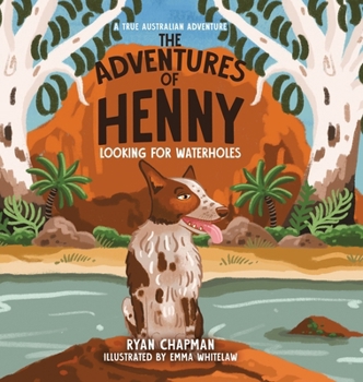 Hardcover The Adventures of Henny: Looking for Waterholes Book