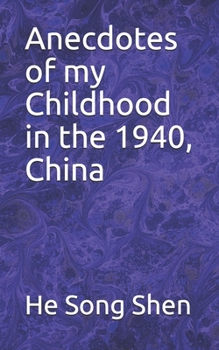 Paperback Anecdotes of my Childhood in the 1940, China Book