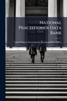 Paperback National Practitioner Data Bank: Major Improvements Are Book