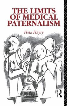 Hardcover The Limits of Medical Paternalism Book