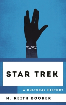 Hardcover Star Trek: A Cultural History Book