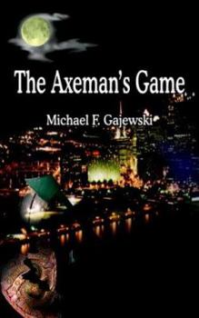 Paperback The Axeman's Game Book