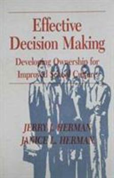 Paperback Effective Decision Making: Developing Ownership for Improved School Culture Book