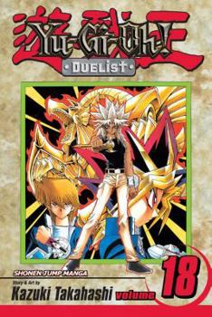 Yu-Gi-Oh!: The Duelist, Volume 18 (Yu-Gi-Oh! (Graphic Novels)) - Book #25 of the Yu-Gi-Oh! (Original Numbering)