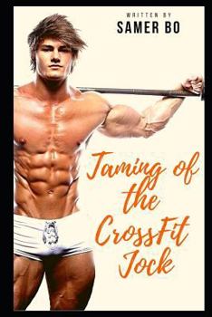 Taming of the CrossFit Jock: Adjusting a boy's attitude to prepare him to be the next CrossFit Champion