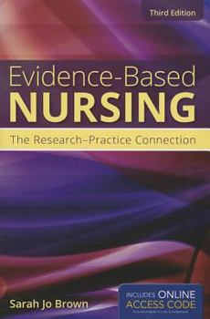 Paperback Evidence-Based Nursing: The Research-Practice Connection Book