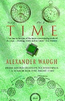 Hardcover Time: From Micro-Seconds to Millennia - The Search for the Right Time Book