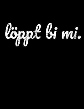 Löppt bi mi.: Kalender Notizbuch A4 für Plattdeutsch-Liebhaber aus Norddeutschland (German Edition)