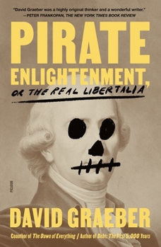 Paperback Pirate Enlightenment, or the Real Libertalia Book