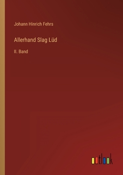 Paperback Allerhand Slag Lüd: II. Band [German] Book