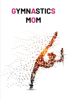 GYMNASTICS: Gymnastic Lover Best Gift  , Notebook Composition Journal with Blank Lined Pages for Gymnast Size 6 x 9 inch 115 Page