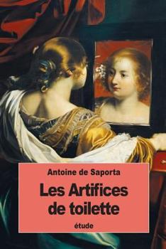 Paperback Les Artifices de toilette [French] Book