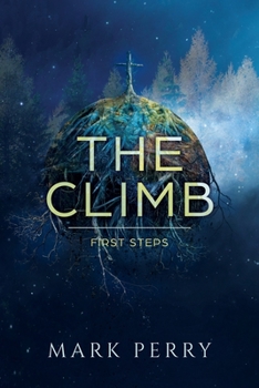 Paperback The Climb: First Steps Book