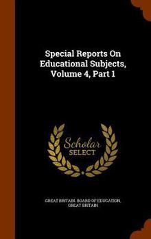 Hardcover Special Reports on Educational Subjects, Volume 4, Part 1 Book
