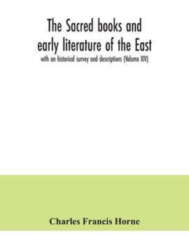 Paperback The sacred books and early literature of the East; with an historical survey and descriptions (Volume XIV) Book