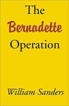 Paperback The Bernadette Operation Book