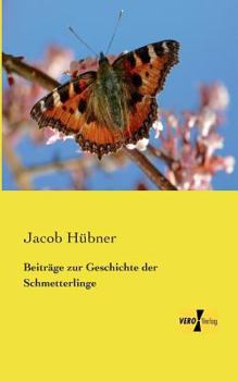 Paperback Beiträge zur Geschichte der Schmetterlinge [German] Book