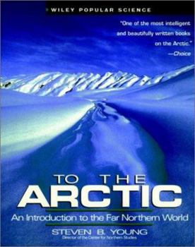 Paperback To the Arctic: An Introduction to the Far Northern World Book