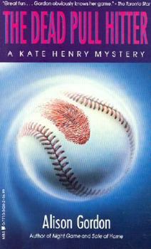 The Dead Pull Hitter - Book #1 of the Kate Henry Mystery
