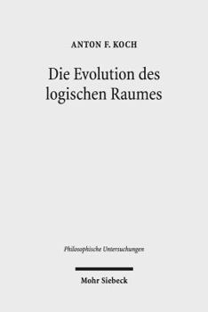 Paperback Die Evolution Des Logischen Raumes: Aufsatze Zu Hegels Nichtstandard-Metaphysik [German] Book