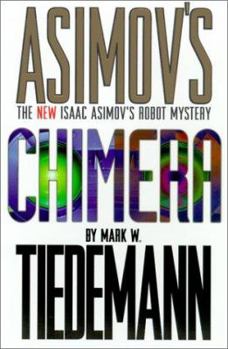 Paperback Chimera: An Isaac Asimov Robot Mystery Book