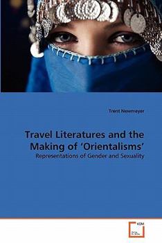 Paperback Travel Literatures and the Making of 'Orientalisms' Book