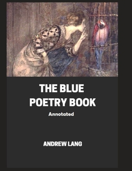 Paperback The Blue Poetry Book Annotated Book