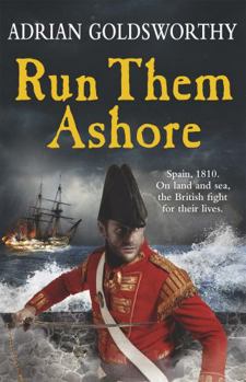 Run Them Ashore - Book #5 of the Napoleonic Wars