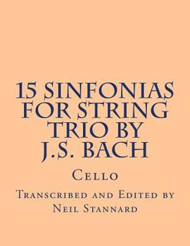 Paperback 15 Sinfonias for String Trio by J.S. Bach (Cello): Cello Book