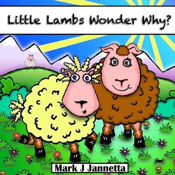 Paperback Little Lambs Wonder Why? Book