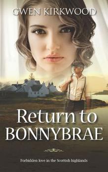 Paperback Return to Bonnybrae: Forbidden love in the Scottish Highlands Book