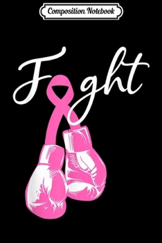 Paperback Composition Notebook: Boxing Girl Fight Fighting Breast Cancer Awareness Journal/Notebook Blank Lined Ruled 6x9 100 Pages Book