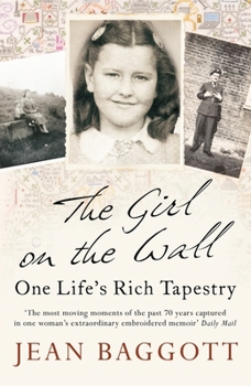 Paperback The Girl on the Wall: One Life's Rich Tapestry Book