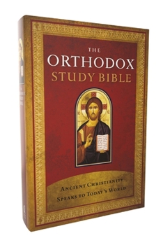 Paperback The Orthodox Study Bible, Softcover: Ancient Christianity Speaks to Today's World Book