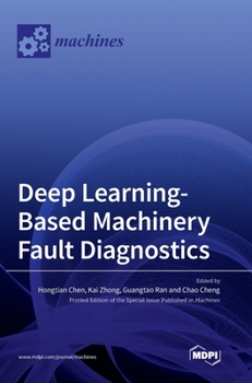 Hardcover Deep Learning-Based Machinery Fault Diagnostics Book