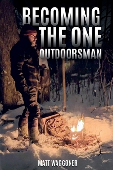 Paperback Becoming The One Outdoorsman Book