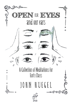 Paperback Open Our Eyes: And Our Ears Book
