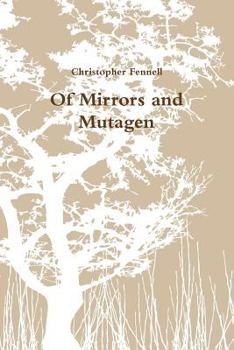 Paperback Of Mirrors and Mutagen Book