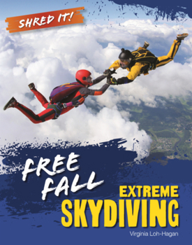Free Fall: Extreme Skydiving (Shred It!)